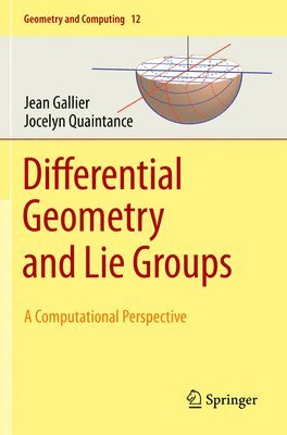 bokomslag Differential Geometry and Lie Groups