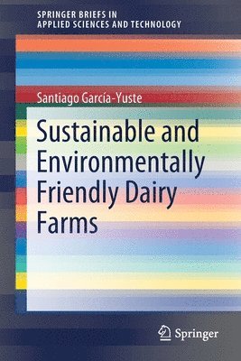 Sustainable and Environmentally Friendly Dairy Farms 1