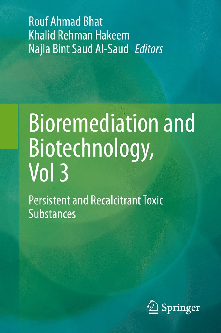 Rouf Ahmad Bhat, Khalid Rehman Hakeem, Najla Bint Saud Al-Saud - Bioremediation and Biotechnology, Vol 3, Inbunden