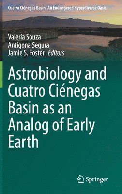 bokomslag Astrobiology and Cuatro Cinegas Basin as an Analog of Early Earth