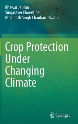 Crop Protection Under Changing Climate 1