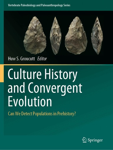 Huw S. Groucutt - Culture History and Convergent Evolution, Häftad