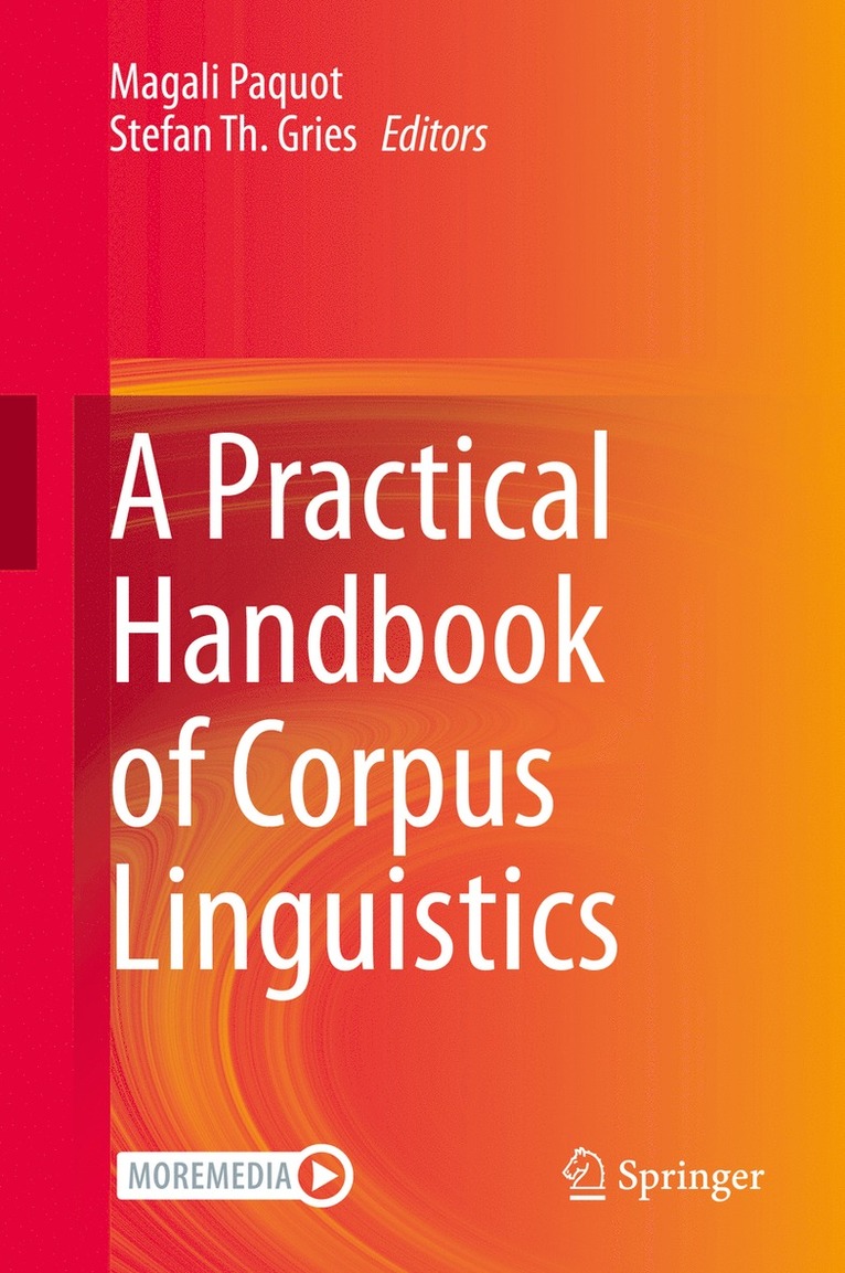 Magali Paquot, Stefan Th. Gries, Stefan Th Gries - Practical Handbook of Corpus Linguistics, Inbunden