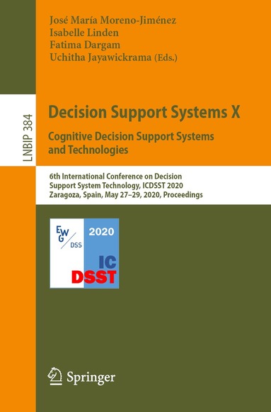 José María Moreno-Jiménez, Isabelle Linden, Fatima Dargam, Uchitha Jayawickrama - Decision Support Systems X: Cognitive Decision Support Systems and Technologies, Häftad