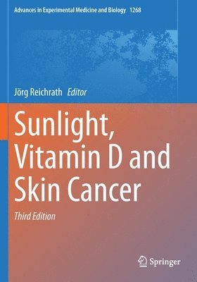 Jörg Reichrath, Jorg Reichrath - Sunlight, Vitamin D and Skin Cancer, Häftad