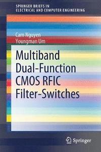 bokomslag Multiband Dual-Function CMOS RFIC Filter-Switches