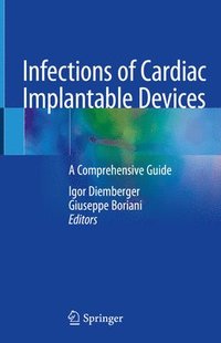bokomslag Infections of Cardiac Implantable Devices