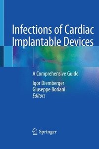 bokomslag Infections of Cardiac Implantable Devices