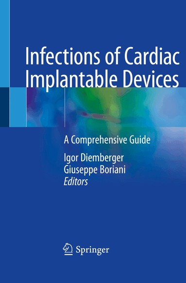 Igor Diemberger, Giuseppe Boriani - Infections of Cardiac Implantable Devices, Häftad