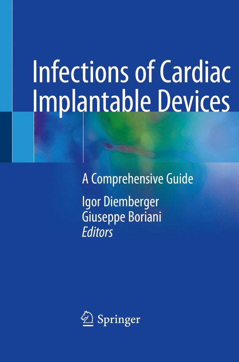 Igor Diemberger, Giuseppe Boriani - Infections of Cardiac Implantable Devices, Häftad