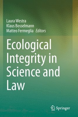 Ecological Integrity in Science and Law 1