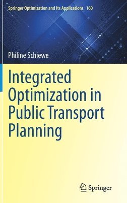 Integrated Optimization in Public Transport Planning 1