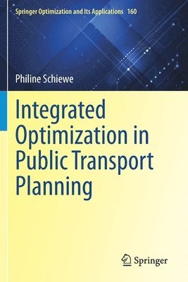 Integrated Optimization in Public Transport Planning 1