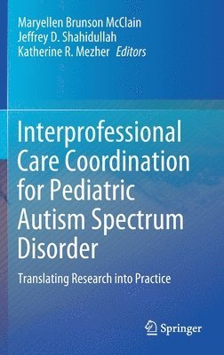 bokomslag Interprofessional Care Coordination for Pediatric Autism Spectrum Disorder