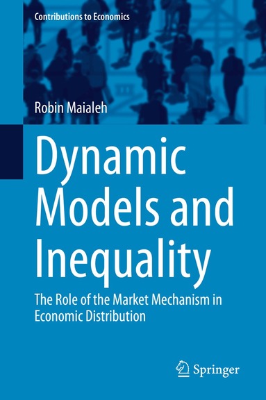 Robin Maialeh - Dynamic Models and Inequality, Häftad