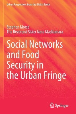 Social Networks and Food Security in the Urban Fringe 1