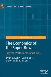 bokomslag The Economics of the Super Bowl
