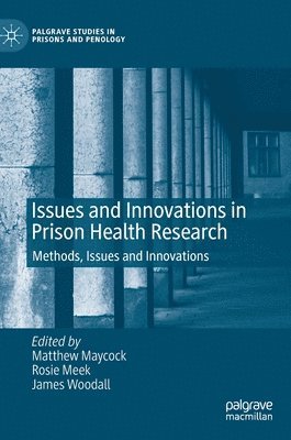 Issues and Innovations in Prison Health Research 1