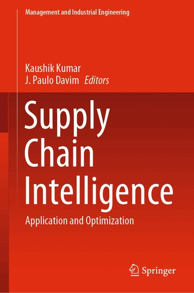 Kaushik Kumar, J. Paulo Davim - Supply Chain Intelligence, Inbunden