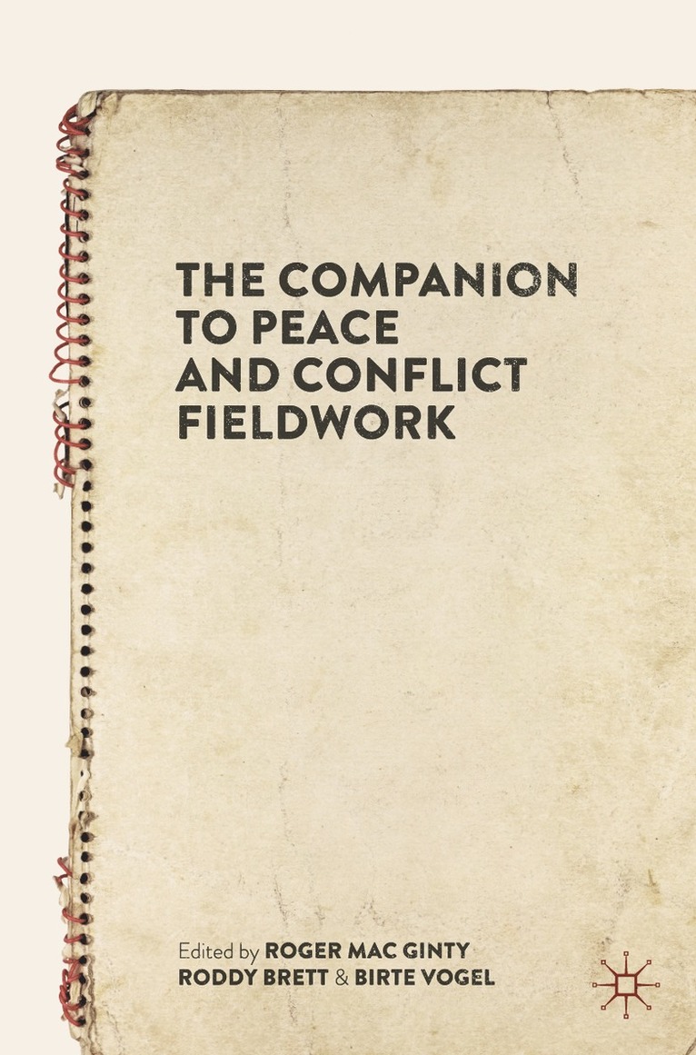 Roger Mac Ginty, Roddy Brett, Birte Vogel - Companion to Peace and Conflict Fieldwork, Häftad