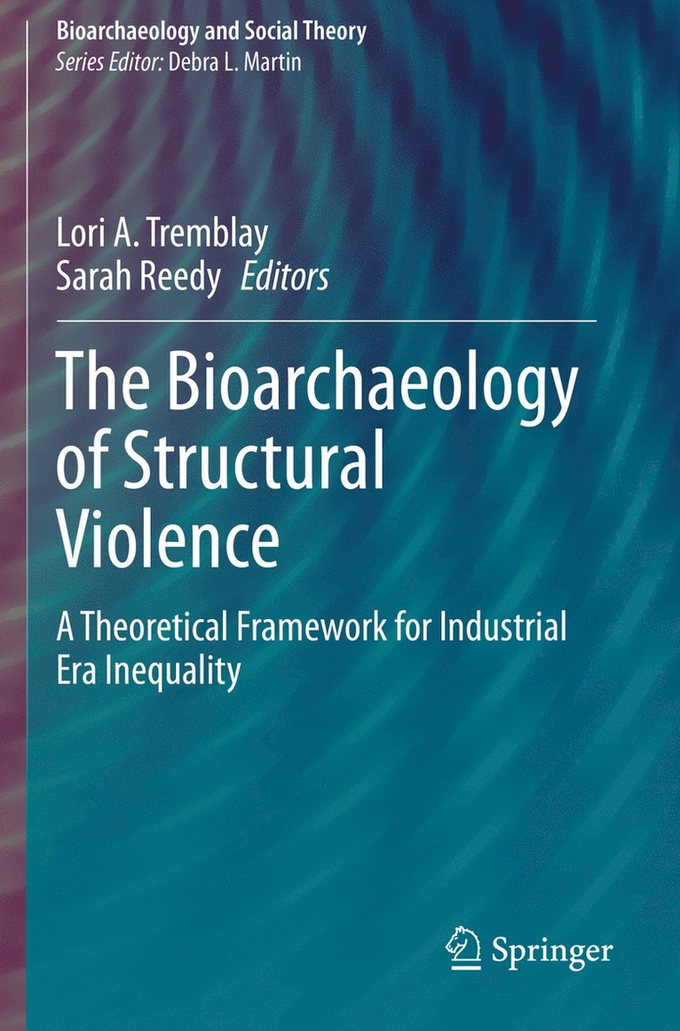 The Bioarchaeology of Structural Violence 1