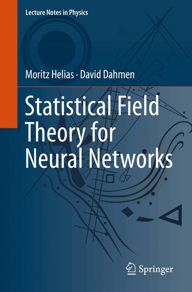 Moritz Helias, David Dahmen - Statistical Field Theory for Neural Networks, Häftad
