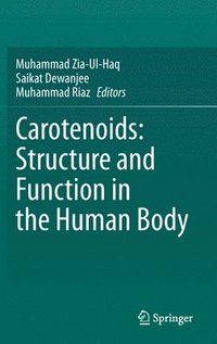 bokomslag Carotenoids: Structure and Function in the Human Body