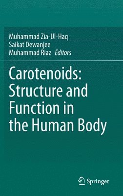 bokomslag Carotenoids: Structure and Function in the Human Body