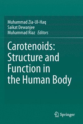 Carotenoids: Structure and Function in the Human Body