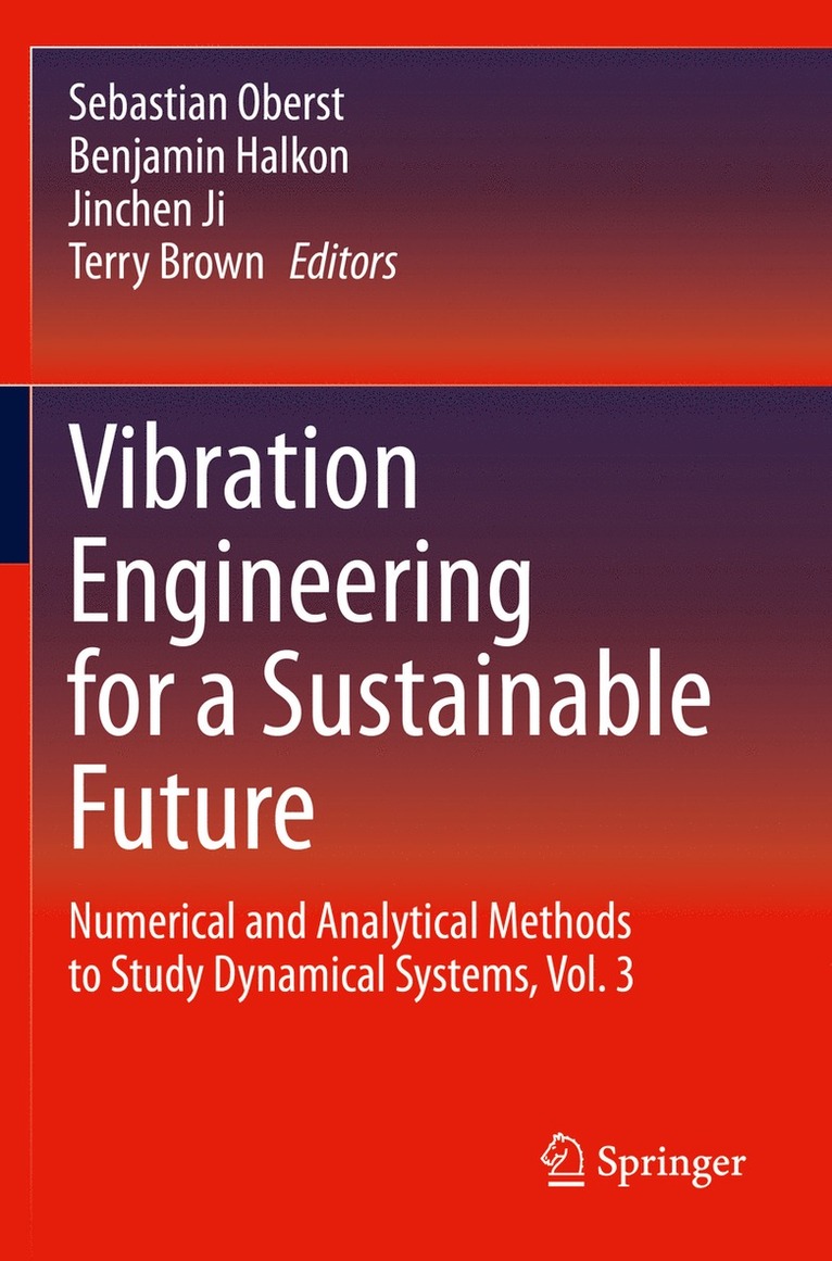 Sebastian Oberst, Benjamin Halkon, Jinchen Ji, Terry Brown - Vibration Engineering for a Sustainable Future, Häftad