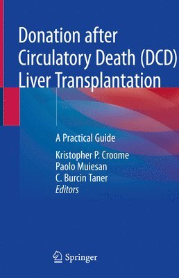 bokomslag Donation after Circulatory Death (DCD) Liver Transplantation