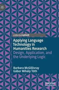 bokomslag Applying Language Technology in Humanities Research