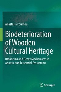 bokomslag Biodeterioration of Wooden Cultural Heritage