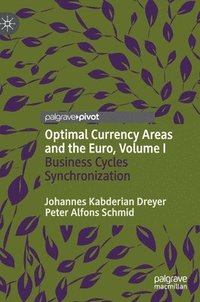 bokomslag Optimal Currency Areas and the Euro, Volume I