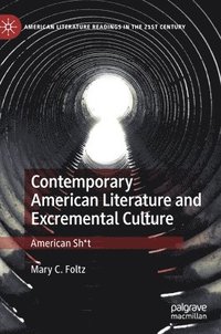bokomslag Contemporary American Literature and Excremental Culture