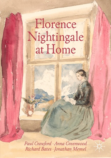 Paul Crawford, Anna Greenwood, Richard Bates, Jonathan Memel - Florence Nightingale at Home, Häftad