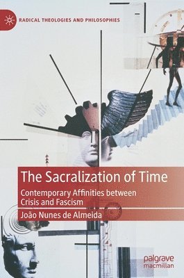 bokomslag The Sacralization of Time