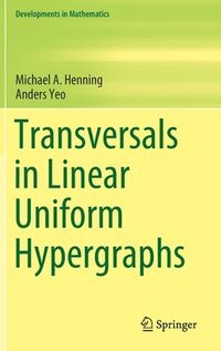 bokomslag Transversals in Linear Uniform Hypergraphs