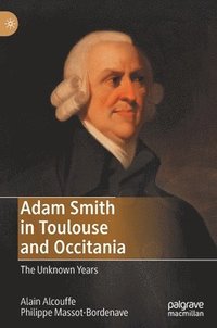 bokomslag Adam Smith in Toulouse and Occitania