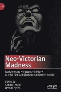 bokomslag Neo-Victorian Madness