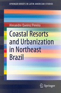 bokomslag Coastal Resorts and Urbanization in Northeast Brazil