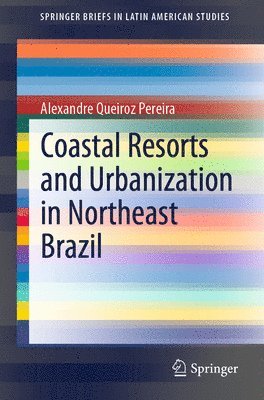 Coastal Resorts and Urbanization in Northeast Brazil 1