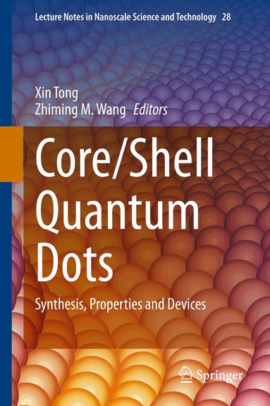 Xin Tong, Zhiming M. Wang - Core/Shell Quantum Dots, Inbunden