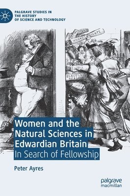 bokomslag Women and the Natural Sciences in Edwardian Britain