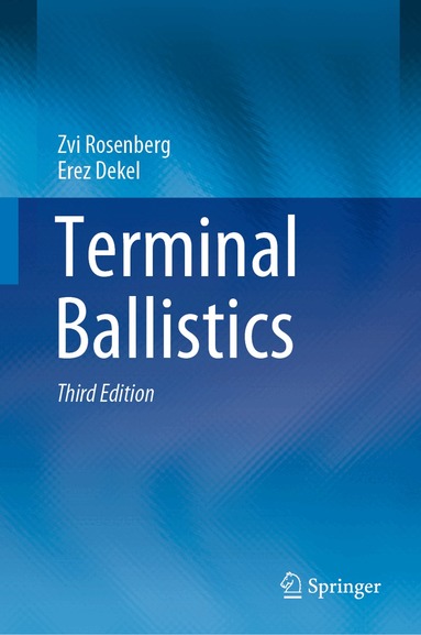 Zvi Rosenberg, Erez Dekel - Terminal Ballistics, Inbunden