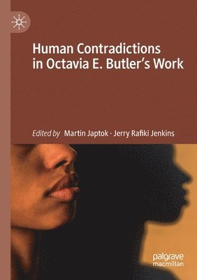 Human Contradictions in Octavia E. Butler's Work 1