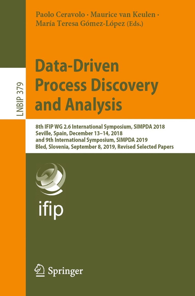 Paolo Ceravolo, Maurice van Keulen, María Teresa Gómez-López, Maria Teresa Gomez-Lopez, Maurice Van Keulen - Data-Driven Process Discovery and Analysis, Häftad
