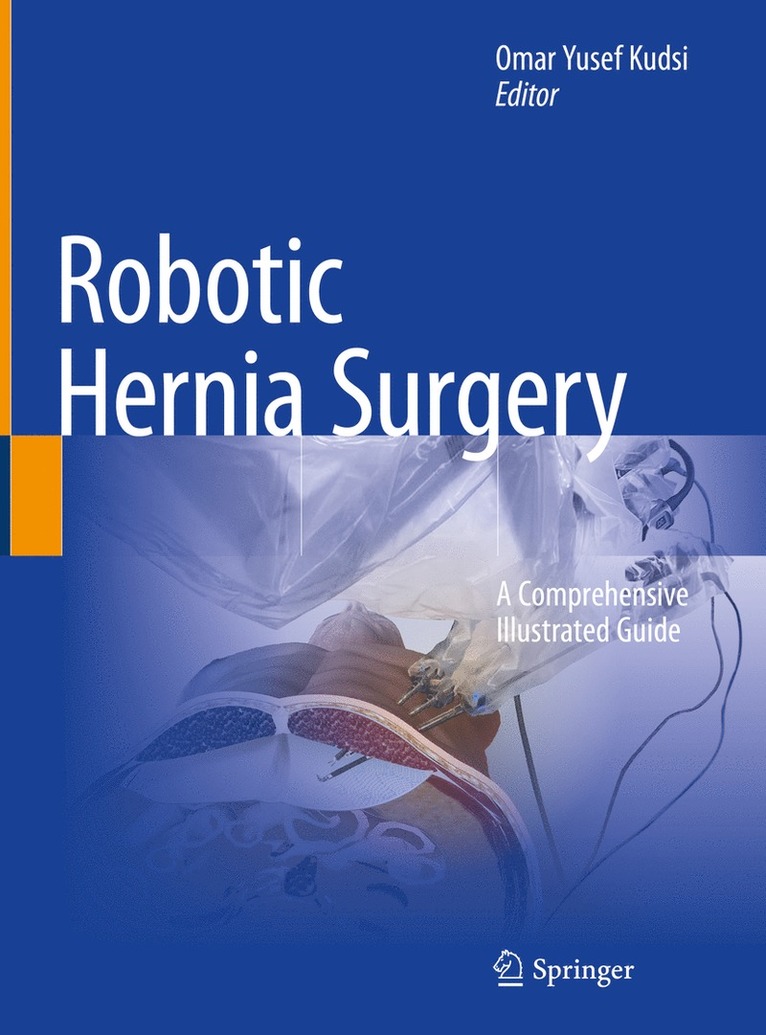 Omar Yusef Kudsi - Robotic Hernia Surgery, Inbunden