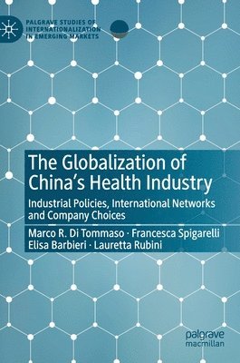 The Globalization of Chinas Health Industry 1