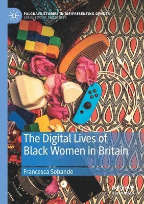 bokomslag Digital Lives of Black Women in Britain